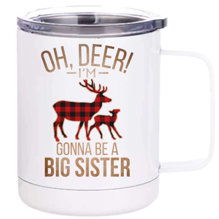 Oh Deer IM Gonna Be A Big Sister Christmas Great Gift Front & Back 12oz Stainless Steel Tumbler Cup