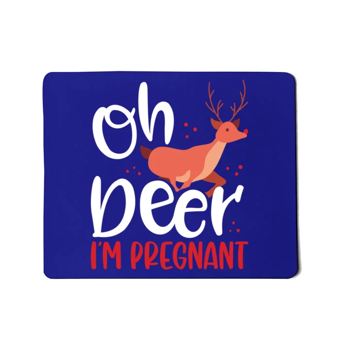 Oh Deer IM Pregnant Christmas Pregnancy Announcet Mom Gift Mousepad