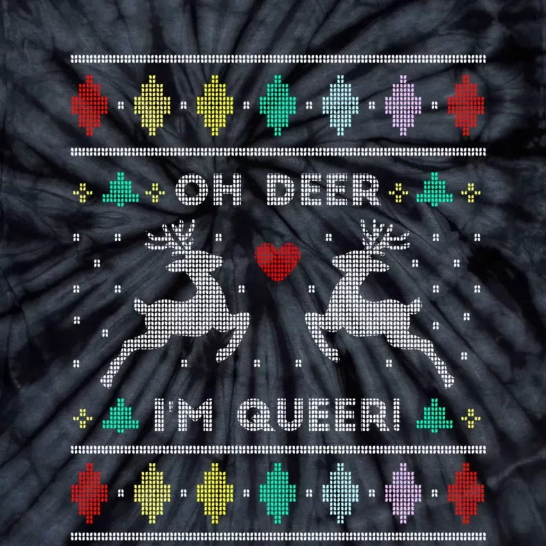 Oh Deer I Am Queer Ugly Lgbtq Pride Lesbian Gay Tie-Dye T-Shirt