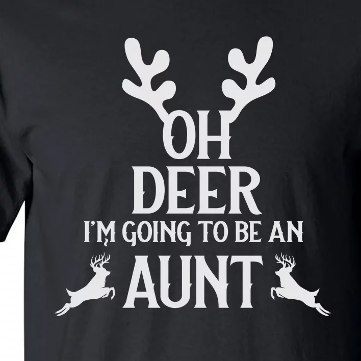 Oh Deer I'm Going To Be An Aunt Funny Xmas Tall T-Shirt