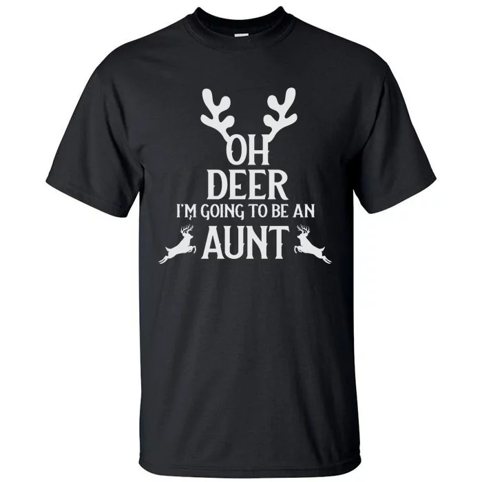 Oh Deer I'm Going To Be An Aunt Funny Xmas Tall T-Shirt