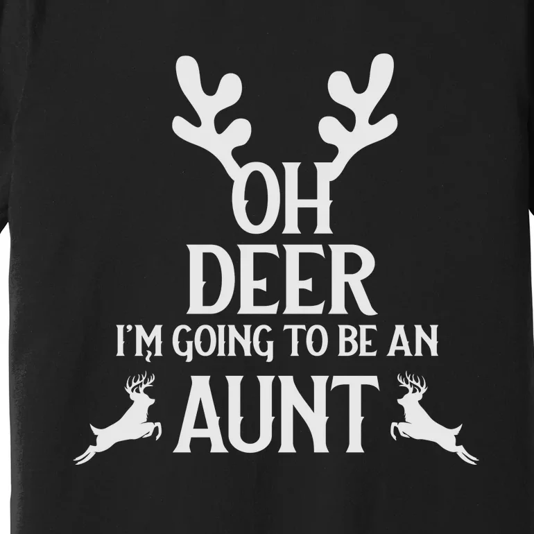 Oh Deer I'm Going To Be An Aunt Funny Xmas Premium T-Shirt