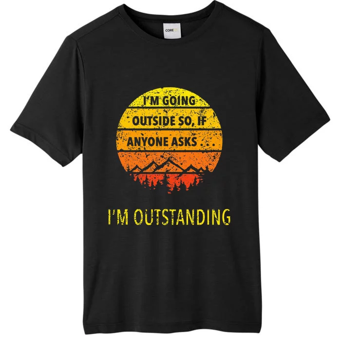 Outdoor Dad Joke Pun I'm Outstanding father's day ChromaSoft Performance T-Shirt