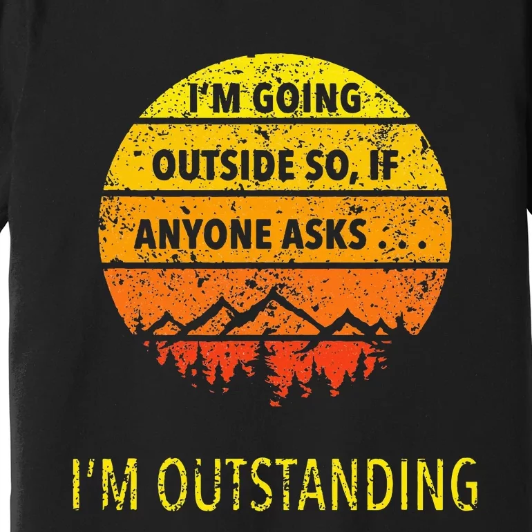 Outdoor Dad Joke Pun I'm Outstanding father's day Premium T-Shirt