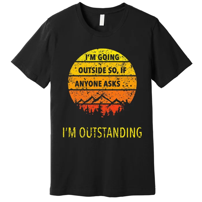 Outdoor Dad Joke Pun I'm Outstanding father's day Premium T-Shirt