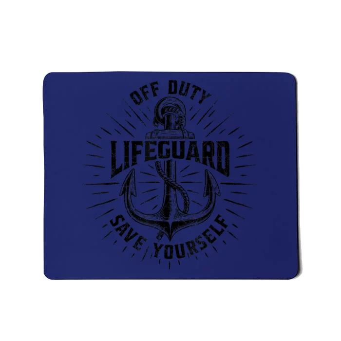 Off Duty Lifeguard Save Yourself, Funny Swimming Pool Guard Mousepad