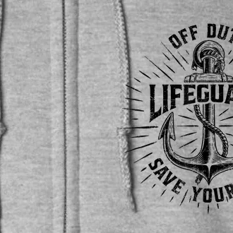 Off Duty Lifeguard Save Yourself, Funny Swimming Pool Guard Full Zip Hoodie