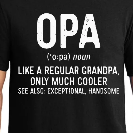 Opa Definition Like A Regular Grandpa Only Cooler Pajama Set