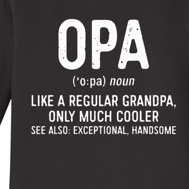 Opa Definition Like A Regular Grandpa Only Cooler Baby Long Sleeve Bodysuit