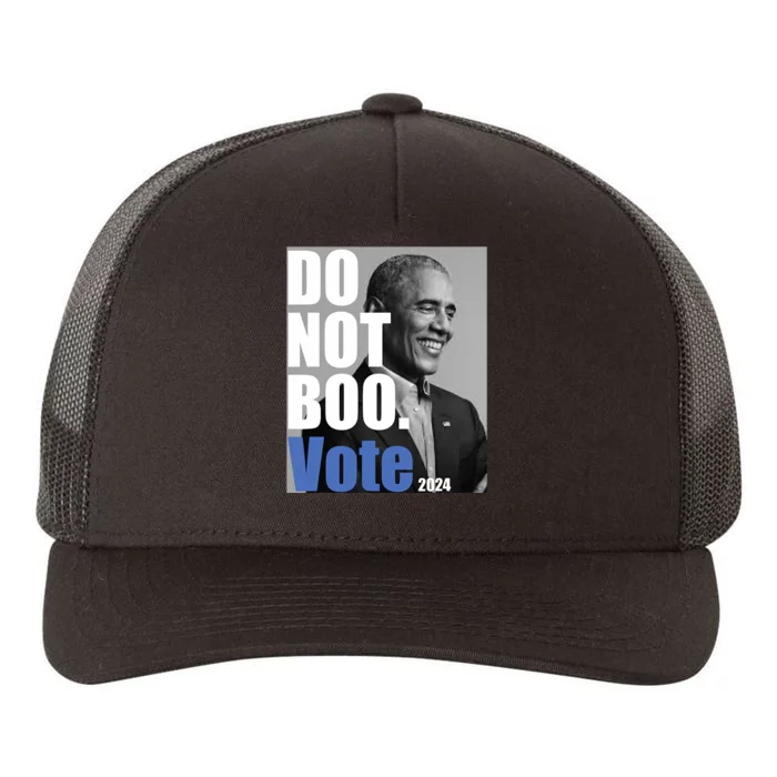 Obama Do Not Boo Vote 2024 Dont Boo Vote Yupoong Adult 5-Panel Trucker Hat