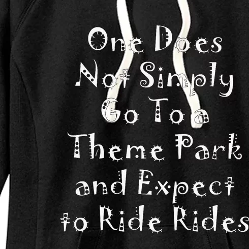 One Does Not Simply Go To A Theme Park Women's Fleece Hoodie