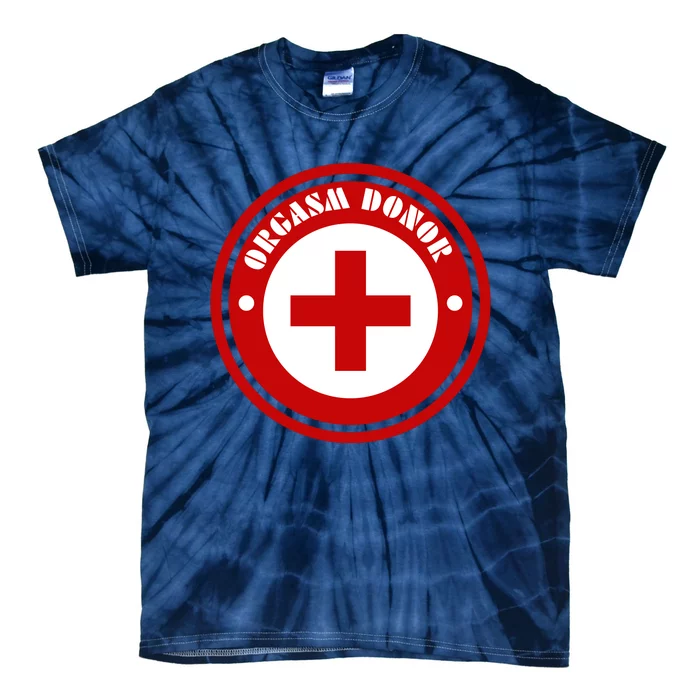 Orgasm Donor Tie-Dye T-Shirt