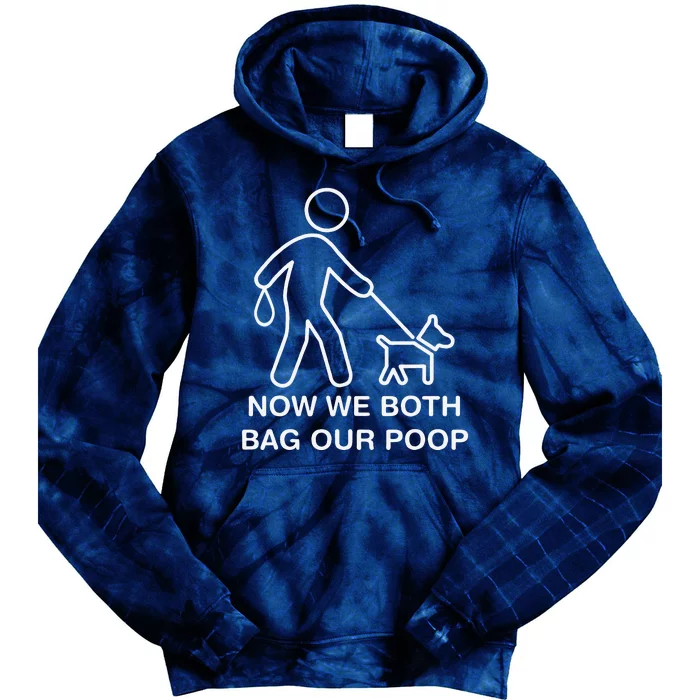 Ostomate Dog Owner Funny Ostomy Now We Both Bag Our Poop Tie Dye Hoodie