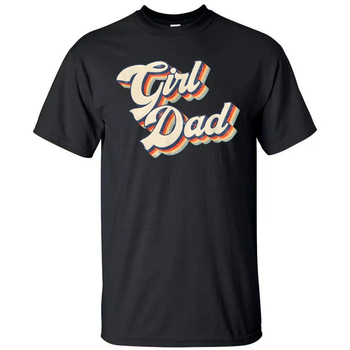 Outnumbered Dad Of Girl Men Fathers Day For Girl Dad Tall T-Shirt