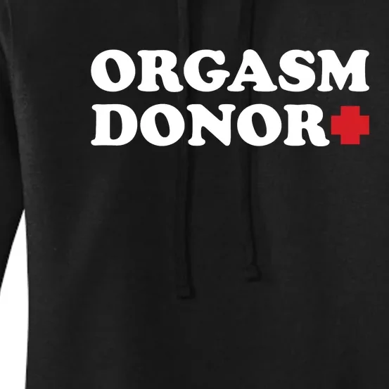 Orgasm Donor Women's Pullover Hoodie