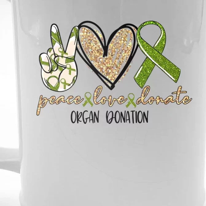 Organ Donation Peace Love Donate Give Someone Life Donate Great Gift Front & Back Beer Stein