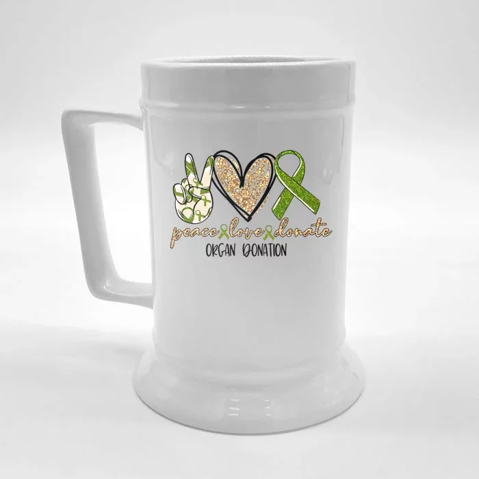 Organ Donation Peace Love Donate Give Someone Life Donate Great Gift Front & Back Beer Stein