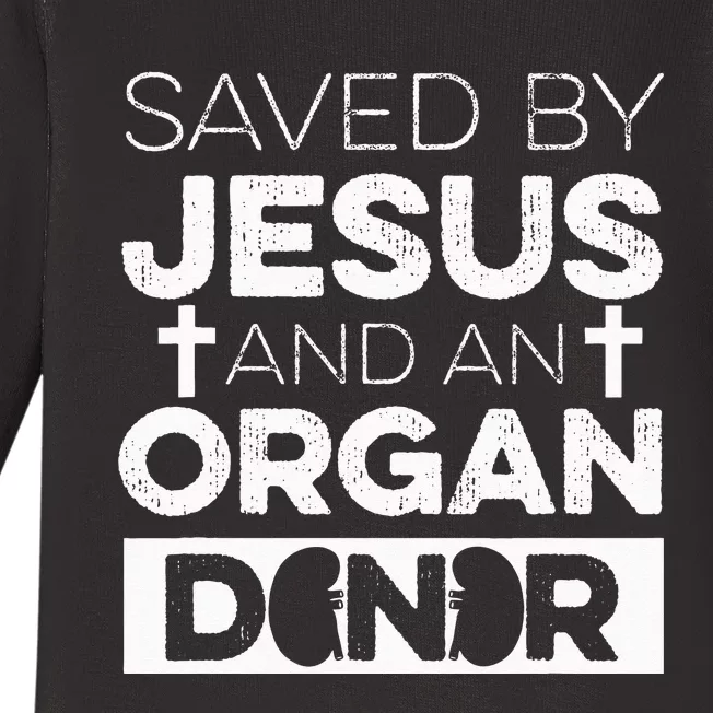 Organ Donation Quote for a Kidney Recipient Baby Long Sleeve Bodysuit