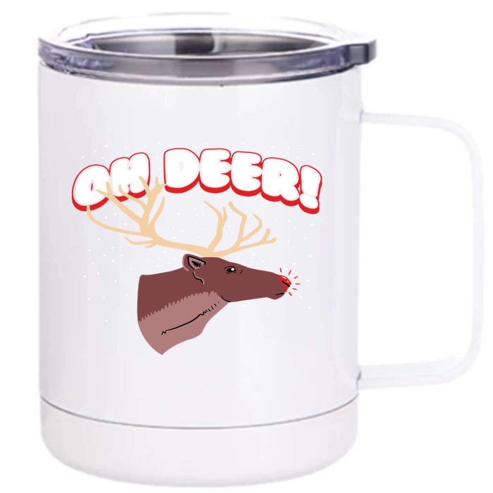 Oh Deer Reindeer Snow Play On Words Christmas Cool Gift Front & Back 12oz Stainless Steel Tumbler Cup