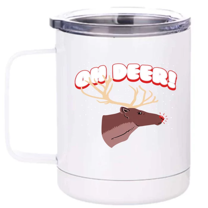 Oh Deer Reindeer Snow Play On Words Christmas Cool Gift Front & Back 12oz Stainless Steel Tumbler Cup