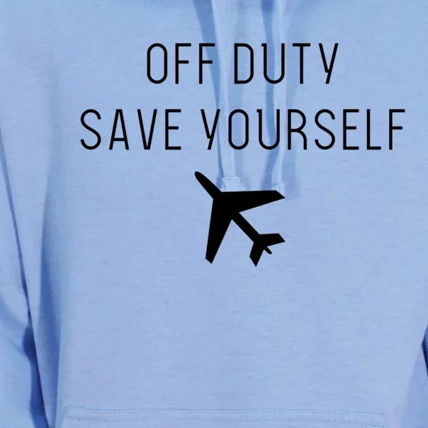 Off Duty Save Yourself Fun Flight Attendant Stewardess Gift Funny Gift Unisex Surf Hoodie