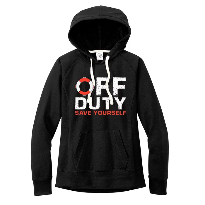 Off Duty Save Yourself Lifeguard Women's Fleece Hoodie