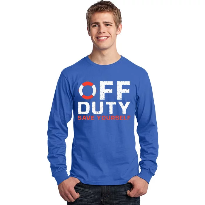 Off Duty Save Yourself Lifeguard Tall Long Sleeve T-Shirt