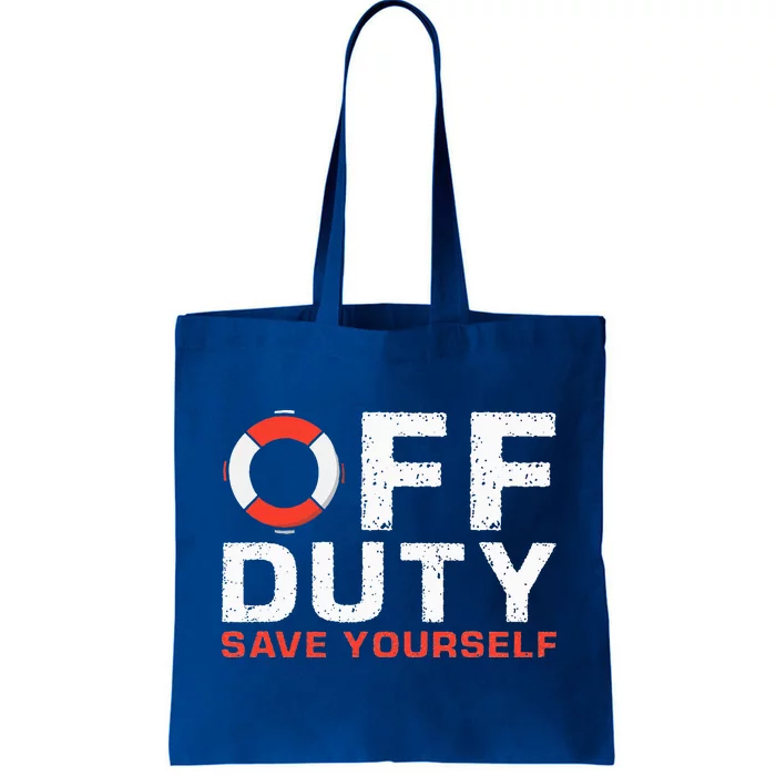 Off Duty Save Yourself Lifeguard Tote Bag