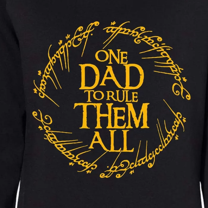 One Dad To Rule Them All Fathers Day Womens California Wash Sweatshirt