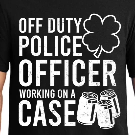 Off Duty Working On Case Design St Patricks Police Gift Pajama Set