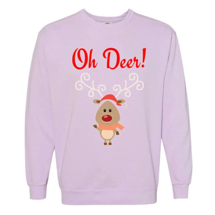 Oh Deer! Whimsical Playful Reindeer Funny Christmas Deer Pun Cool Gift Garment-Dyed Sweatshirt