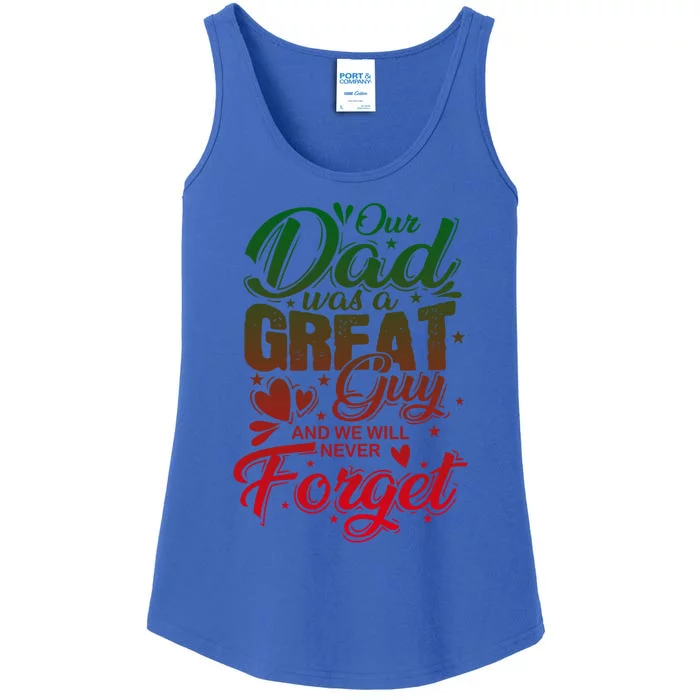 Our Daddy Was A Great Guy And We Will Never Forget Gift Ladies Essential Tank