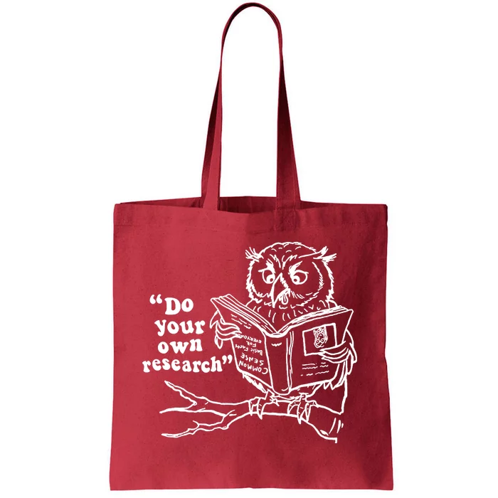 Owl Do Your Own Research Tote Bag