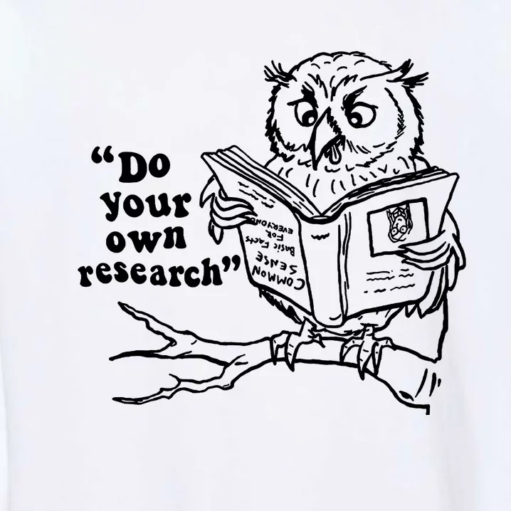 Owl Do Your Own Research Garment-Dyed Sweatshirt