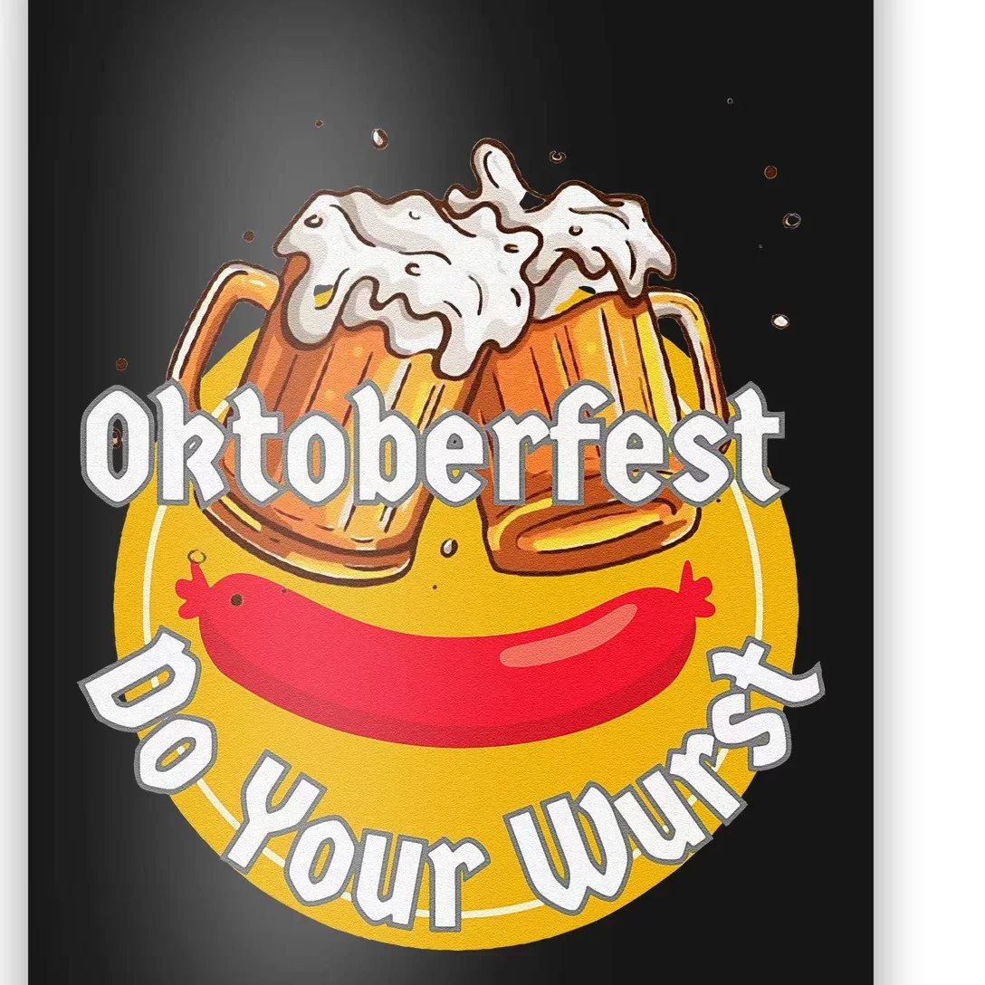 Oktoberfest Do Your Wurst Octoberfest Poster