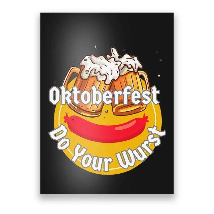 Oktoberfest Do Your Wurst Octoberfest Poster