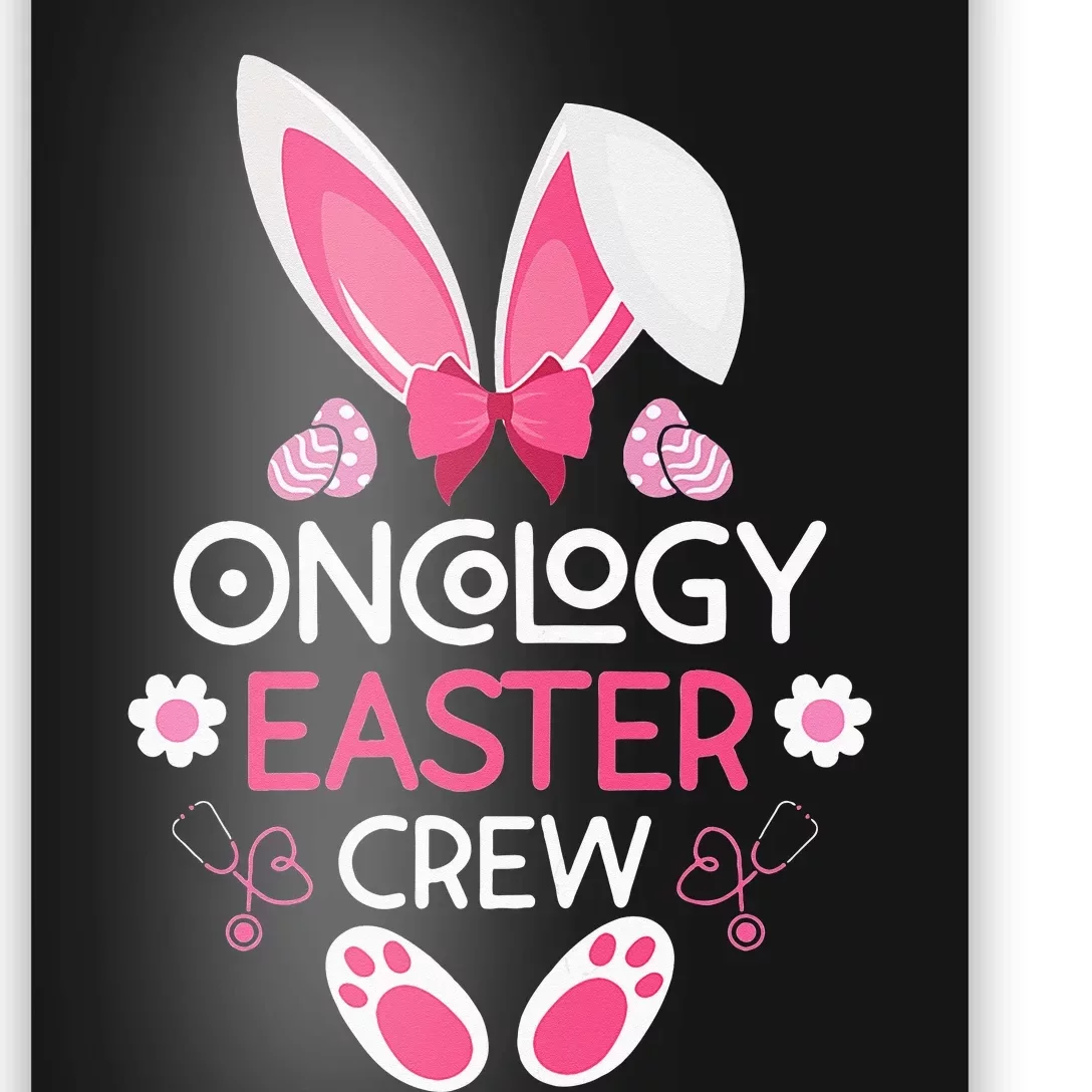 Oncology Easter Crew Nurse Easter Day Rabbit Ears Nursing Poster