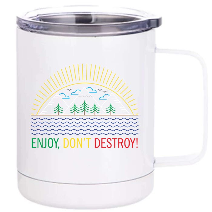 Outdoor Enthusiast Green Living Climate Change Save Earth Great Gift Front & Back 12oz Stainless Steel Tumbler Cup