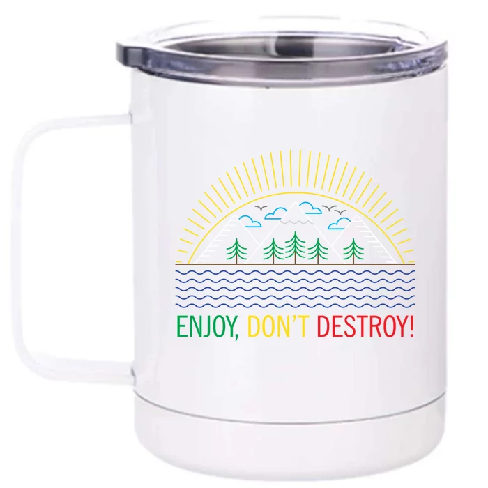 Outdoor Enthusiast Green Living Climate Change Save Earth Great Gift Front & Back 12oz Stainless Steel Tumbler Cup