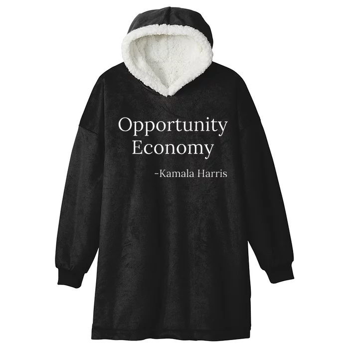 Opportunity Economy Kamala Harris President Funny Hooded Wearable Blanket