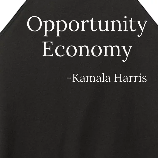 Opportunity Economy Kamala Harris President Funny Women’s Perfect Tri Rocker Tank