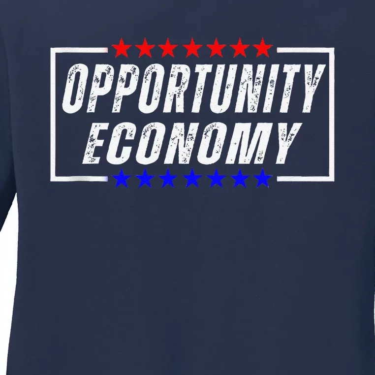 Opportunity Economy Kamala Harris Supporters Ladies Long Sleeve Shirt