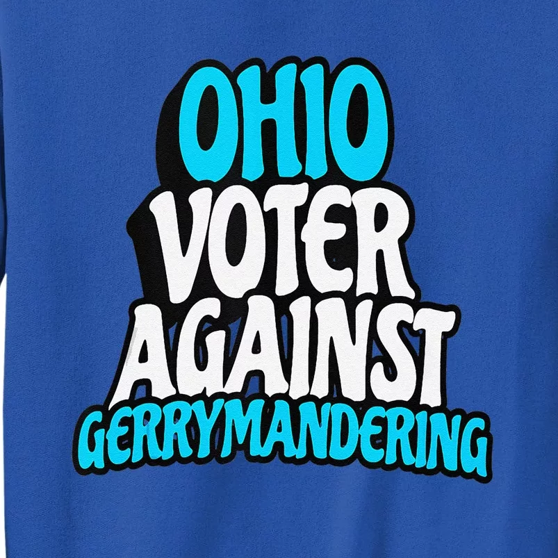 Ohio Election Reform Stop Gerrymandering In Ohio Tall Sweatshirt