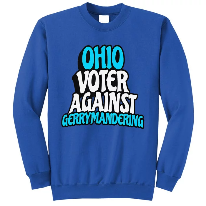 Ohio Election Reform Stop Gerrymandering In Ohio Tall Sweatshirt