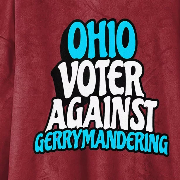 Ohio Election Reform Stop Gerrymandering In Ohio Hooded Wearable Blanket