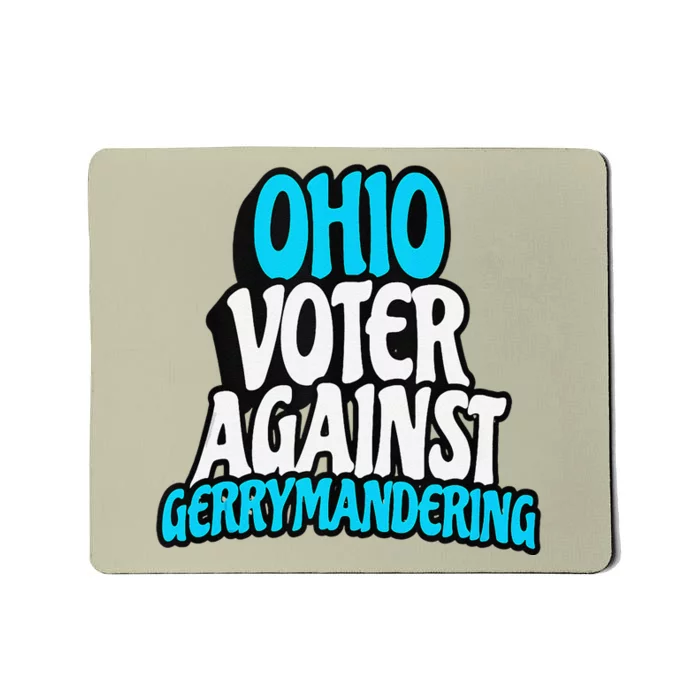 Ohio Election Reform Stop Gerrymandering In Ohio Mousepad