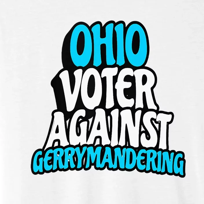 Ohio Election Reform Stop Gerrymandering In Ohio ChromaSoft Performance T-Shirt