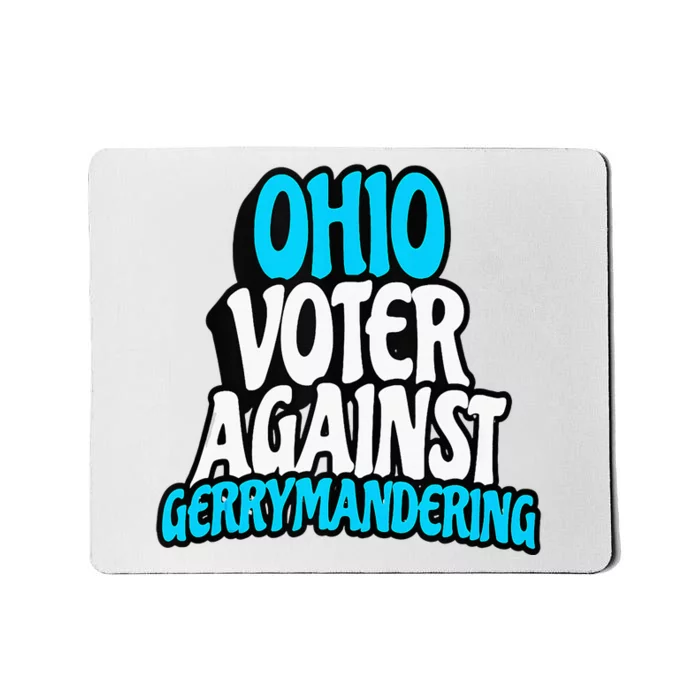 Ohio Election Reform Stop Gerrymandering In Ohio Mousepad