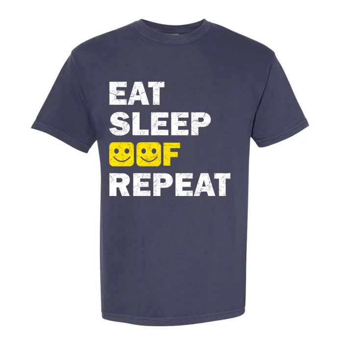 Oof Eat Sleep Oof Repeat Funny Meme Gamer Gaming Gift Cool Gift Garment-Dyed Heavyweight T-Shirt