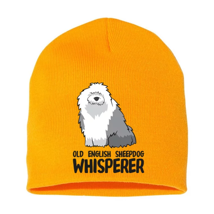 Old English Sheepdog Whisperer Cute Sheepdog Gift Short Acrylic Beanie